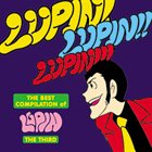 YUJI OHNO THE BEST COMPILATION of LUPIN THE THIRD『LUPIN! LUPIN!! LUPIN!!! album cover