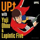 YUJI OHNO UP with Yuji Ohno & Lupintic Five album cover