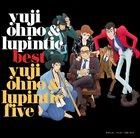 YUJI OHNO Yuji Ohno & Lupintic Five : Best album cover