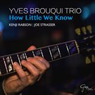 YVES BROUQUI How Little We Know album cover