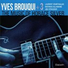 YVES BROUQUI The Music of Horace Silver album cover
