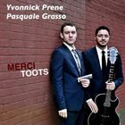 YVONNICK PRENE Yvonnick Prene, Pasquale Grasso : Merci Toots album cover