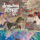 ZACH BROCK Brock, Lanzetti, Ogawa : Drawing Songs album cover