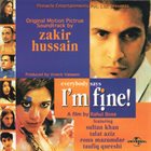 ZAKIR HUSSAIN Original Motion Picture Soundtrack: Everybody Says I'm Fine album cover