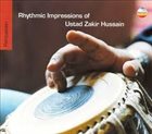 ZAKIR HUSSAIN Rhythmic Impressions Of Zakir Hussain album cover