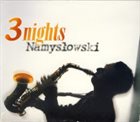 ZBIGNIEW NAMYSŁOWSKI 3 Nights album cover