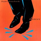 ZBIGNIEW NAMYSŁOWSKI Dances album cover