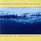 ZBIGNIEW NAMYSŁOWSKI Secretly & Confidentially album cover