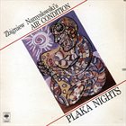 ZBIGNIEW NAMYSŁOWSKI Zbigniew Namyslowski 's Air Condition ‎: Plaka Nights album cover