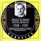 ZIGGY ELMAN Ziggy Elman And His Orchestra - 1938-1939 album cover