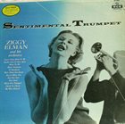 ZIGGY ELMAN Ziggy Elman & His Orchestra ‎: Sentimental Trumpet album cover