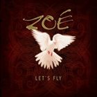 ZOE’ Let's Fly album cover