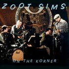 ZOOT SIMS On The Korner album cover