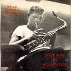 ZOOT SIMS Zoot Sims in Hollywood (aka Good Old Zoot aka Zoot Sims Quartet) album cover