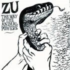 ZU The Way Of The Animal Powers album cover