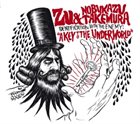 ZU Zu & Nobukazu Takemura ‎– Identification With The Enemy: A Key To The Underworld album cover