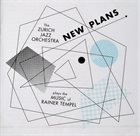 ZURICH JAZZ ORCHESTRA New Plans album cover