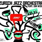 ZURICH JAZZ ORCHESTRA Zurich Jazz Orchestra Feat. Isa Wiss : Song album cover