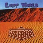 ZZEBRA Lost World album cover