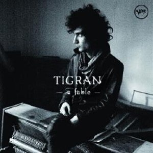 TIGRAN HAMASYAN ՏԻԳՐԱՆ ՀԱՄԱՍՅԱՆ - A Fable cover 