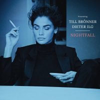 TILL BRÖNNER - Till Brönner & Dieter Ilg : Nightfall cover 