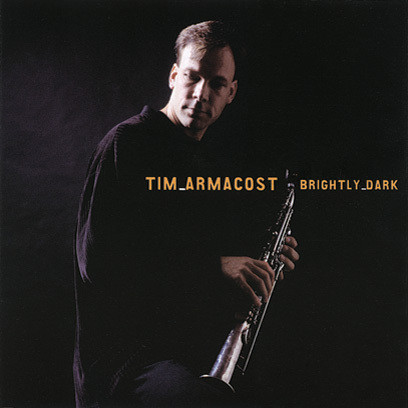 TIM ARMACOST - Brightly Dark cover 