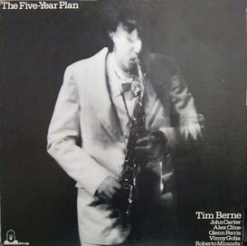 TIM BERNE - The Five Year Plan cover 
