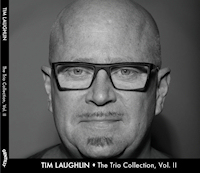 TIM LAUGHLIN - The Trio Collection, Vol. II cover 