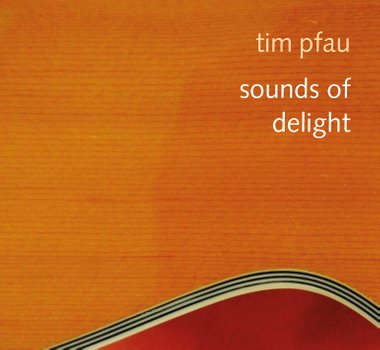 TIM PFAU - Sounds Of Delight cover 