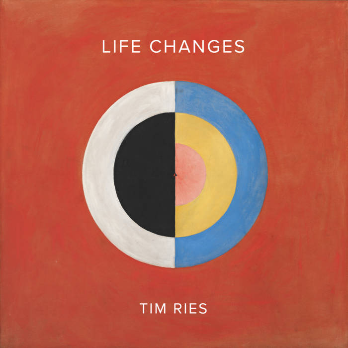TIM RIES - Life Changes cover 