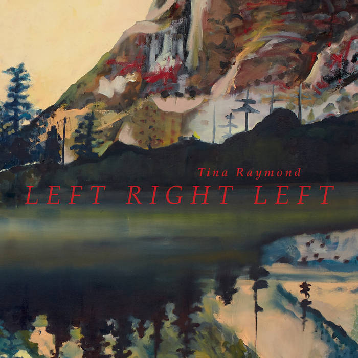 TINA RAYMOND - Left Right Left cover 