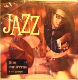 TINO CONTRERAS - Tino Contreras Y Su Grupo ‎: Jazz cover 