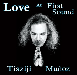 TISZIJI MUÑOZ - Love At First Sound cover 
