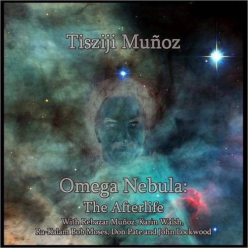 TISZIJI MUÑOZ - Omega Nebula: The Afterlife cover 