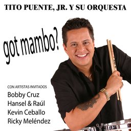 TITO PUENTE JR - Got Mambo cover 