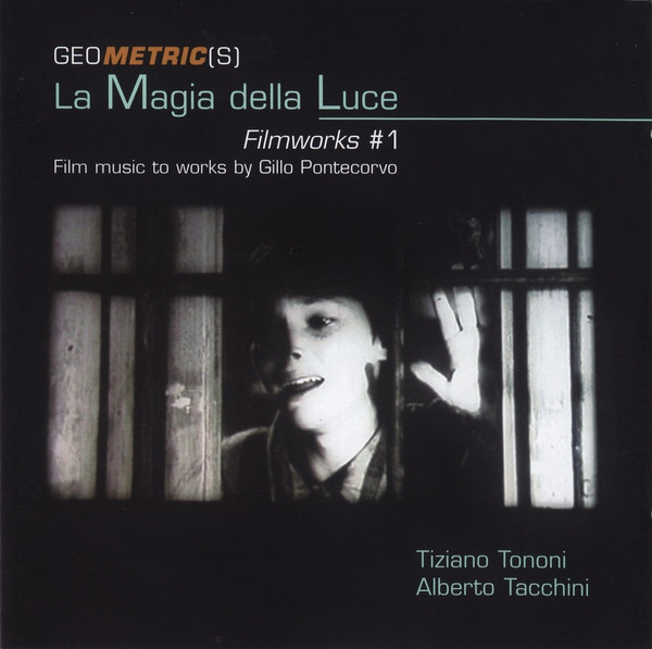 TIZIANO TONONI - Geometric(s) ‎: La Magia Della Luce (Filmworks #1) cover 