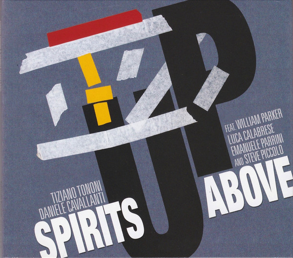 TIZIANO TONONI - Tiziano Tononi & Daniele Cavallanti ‎: Spirits Up Above cover 