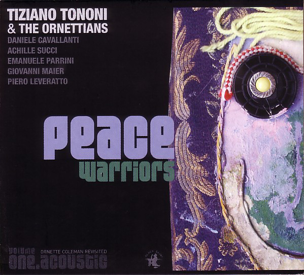 TIZIANO TONONI - Tiziano Tononi & The Ornettians ‎: Peace Warriors - Volume One cover 