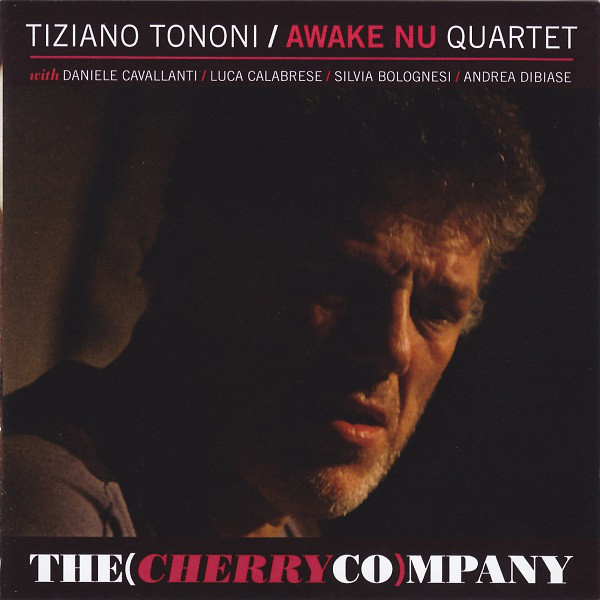 TIZIANO TONONI - Tiziano Tononi / Awake Nu Quartet ‎: The(CherryCo)mpany cover 