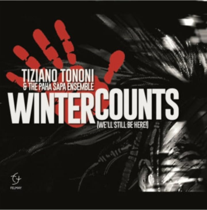 TIZIANO TONONI - Tiziano Tononi & Paha Sapa Ensemble : Winter Counts cover 