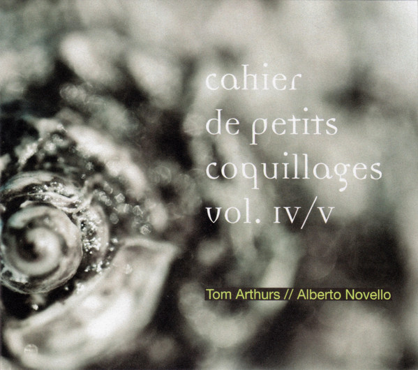 TOM ARTHURS - Tom Arthurs // Alberto Novello : Cahier De Petits Coquillages Vol. IV/V cover 