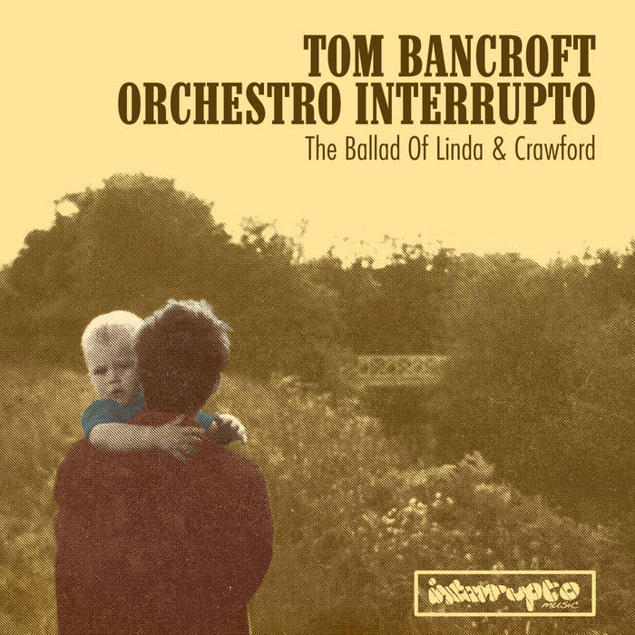 TOM BANCROFT - The Ballad of Linda & Crawford cover 