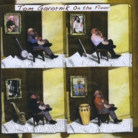 TOM GAVORNIK - On the Floor cover 