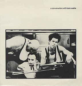 TOM WAITS - A Conversation With Tom Waits cover 