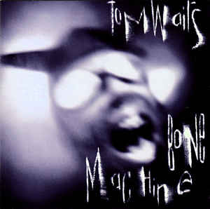 TOM WAITS - Bone Machine cover 