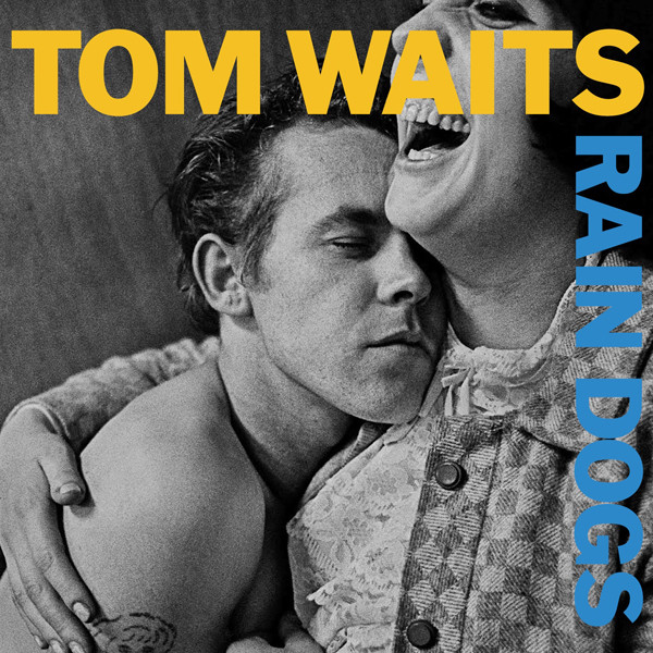 TOM WAITS - Rain Dogs cover 