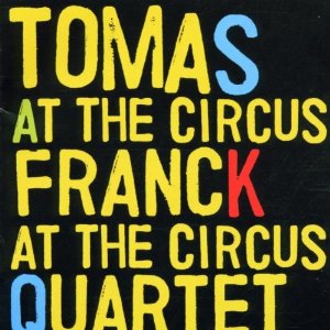 TOMAS FRANCK - At The Circus cover 