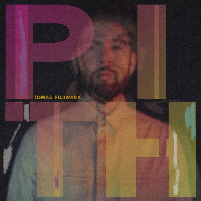 TOMAS FUJIWARA - Pith cover 