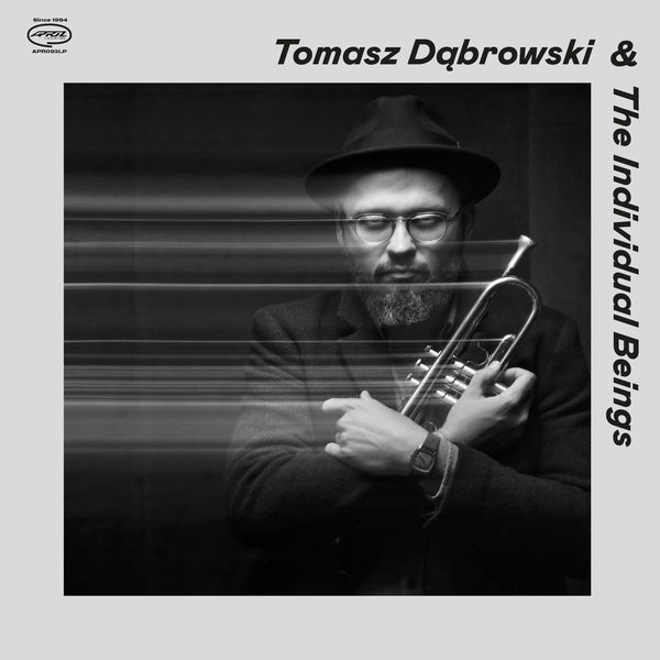TOMASZ DĄBROWSKI - Tomasz Dąbrowski & The Individual Beings cover 
