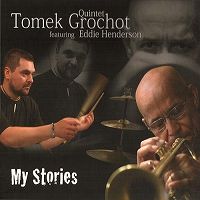 TOMEK GROCHOT - My Stories (with Eddie Henderson) cover 